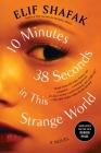 10 Minutes 38 Seconds in This Strange World By Elif Shafak Cover Image