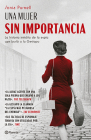 Una Mujer Sin Importancia By Sonia Purnell Cover Image