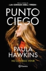 Punto Ciego By Paula Hawkins Cover Image