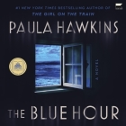 The Blue Hour By Paula Hawkins, Gemma Whelan (Read by) Cover Image